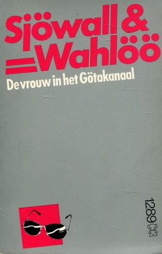 Maj Sjöwall, Per Wahlöö, Elda García, Ona Rius Piqué, Tom Weiner, Martin Lexell: De vrouw in het Götakanaal (1985, A W Bruna & zoon)