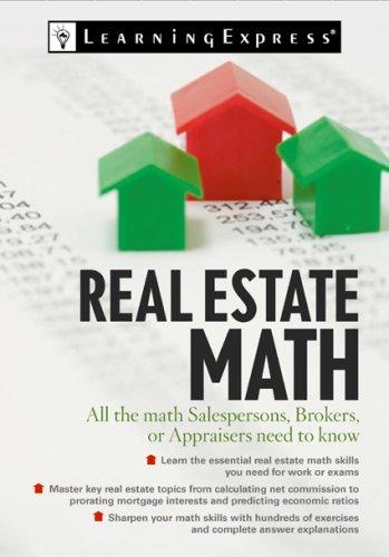 LearningExpress Editors: Real Estate Math (Paperback, 2008, LearningExpress, LLC)