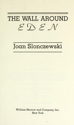 Joan Slonczewski: The wall around Eden (1989, Morrow)