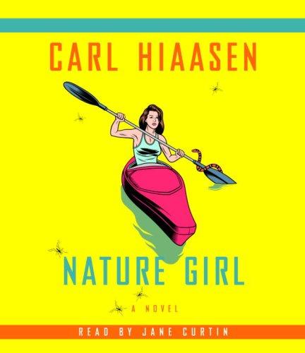 Carl Hiaasen: Nature Girl (AudiobookFormat, RH Audio)