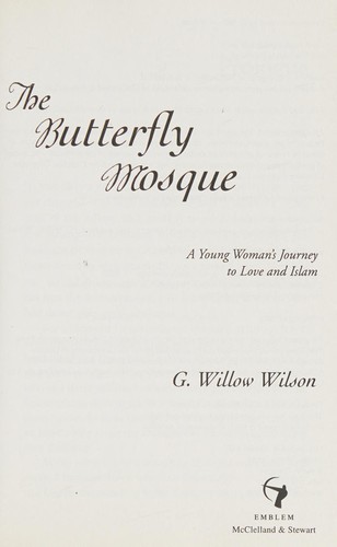 G. Willow Wilson: The butterfly mosque (2011, Emblem Editions)