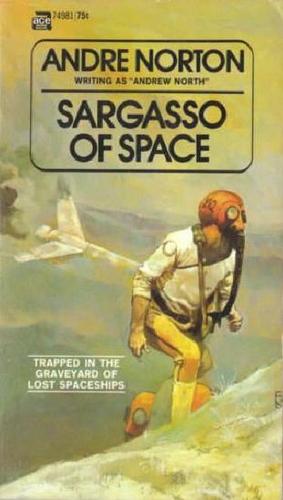 Andre Norton: Sargasso of Space (Paperback, 1971, Ace Books)