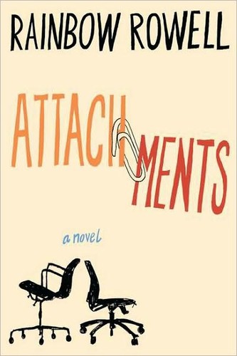 Rainbow Rowell: Attachments (2011, Dutton)