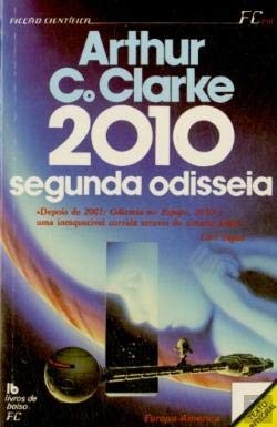 Arthur C. Clarke: 2010 Segunda Odisseia (Portuguese Edition) (Paperback, 1995, Europa-América)