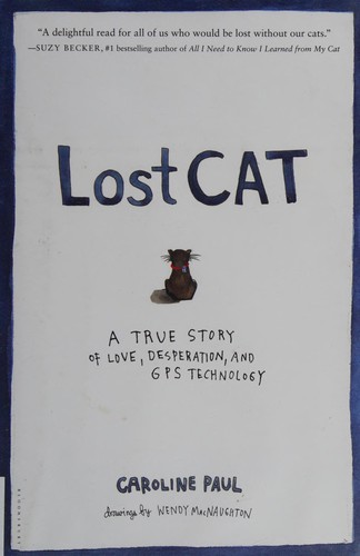 Caroline Paul: Lost cat (2013, Bloomsbury)