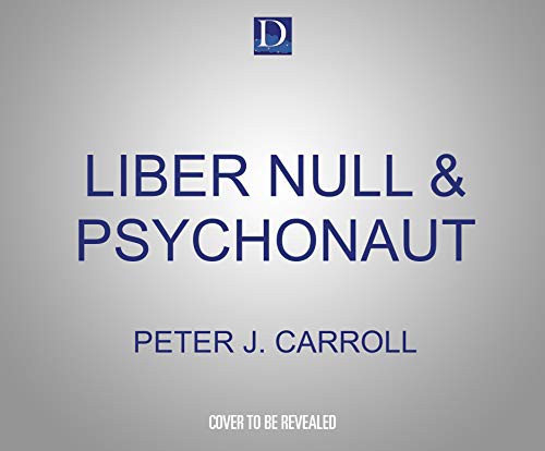Matthew Waterson, Peter J. Carroll: Liber Null & Psychonaut (AudiobookFormat, Dreamscape Media)