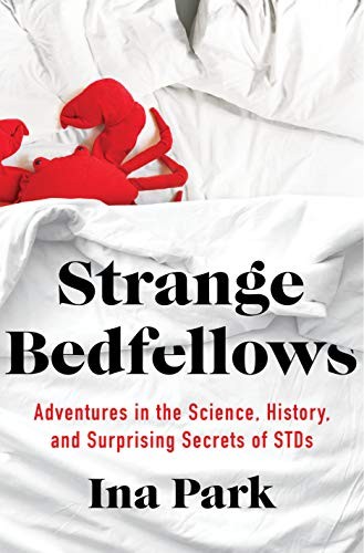 Ina Park: Strange Bedfellows (Hardcover, Flatiron Books)