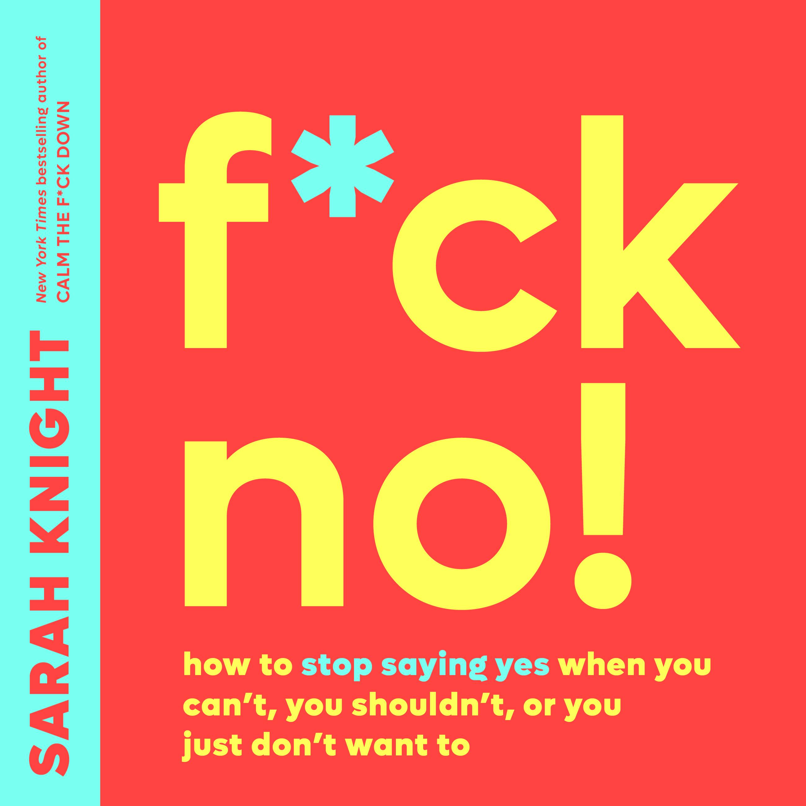 Sarah Knight: F*ck No! (AudiobookFormat, 2019, Hachette Audio)