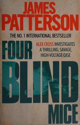 James Patterson: Four Blind Mice (Paperback, 2010, Headline)