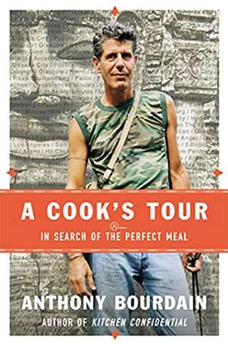 Anthony Bourdain: A Cook's Tour (Hardcover, 2001, Bloomsbury)