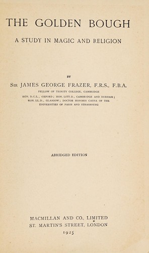 James George Frazer: The Golden Bough (1925, Macmillan)