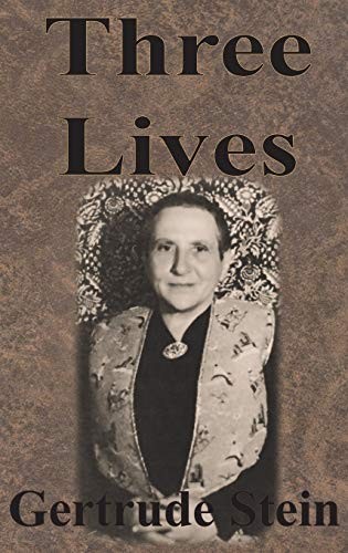 Gertrude Stein: Three Lives (Hardcover, Value Classic Reprints)