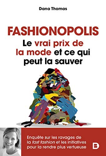 Dana Thomas, Bastien Drut: Fashionopolis (Paperback, 2020, DE BOECK SUP)