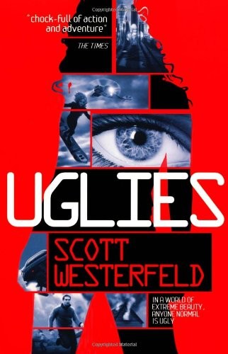 Scott Westerfeld: Uglies (2010, Simon & Schuster UK)