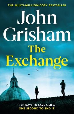 John Grisham: Exchange (2023, Hodder & Stoughton)