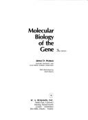 James D. Watson: Molecular biology of the gene (1976, W. A. Benjamin)
