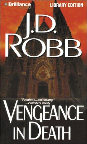 Nora Roberts: Vengeance in Death (In Death) (AudiobookFormat, 2002, Library Edition)