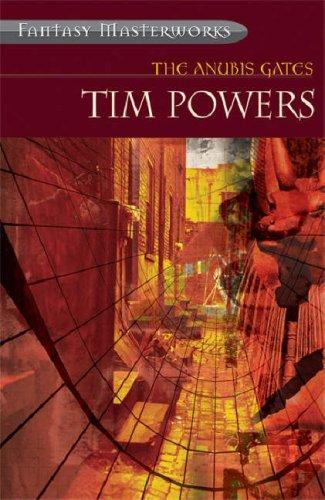 Tim Powers: The Anubis Gates (Fantasy Masterworks) (Paperback, 2005, Gollancz)