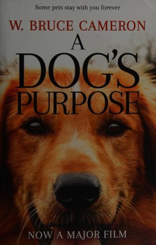 W. Bruce Cameron: A Dog's Purpose (Paperback, 2017, Pan Books)