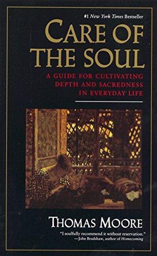 Thomas Moore: Care of the Soul (1994)