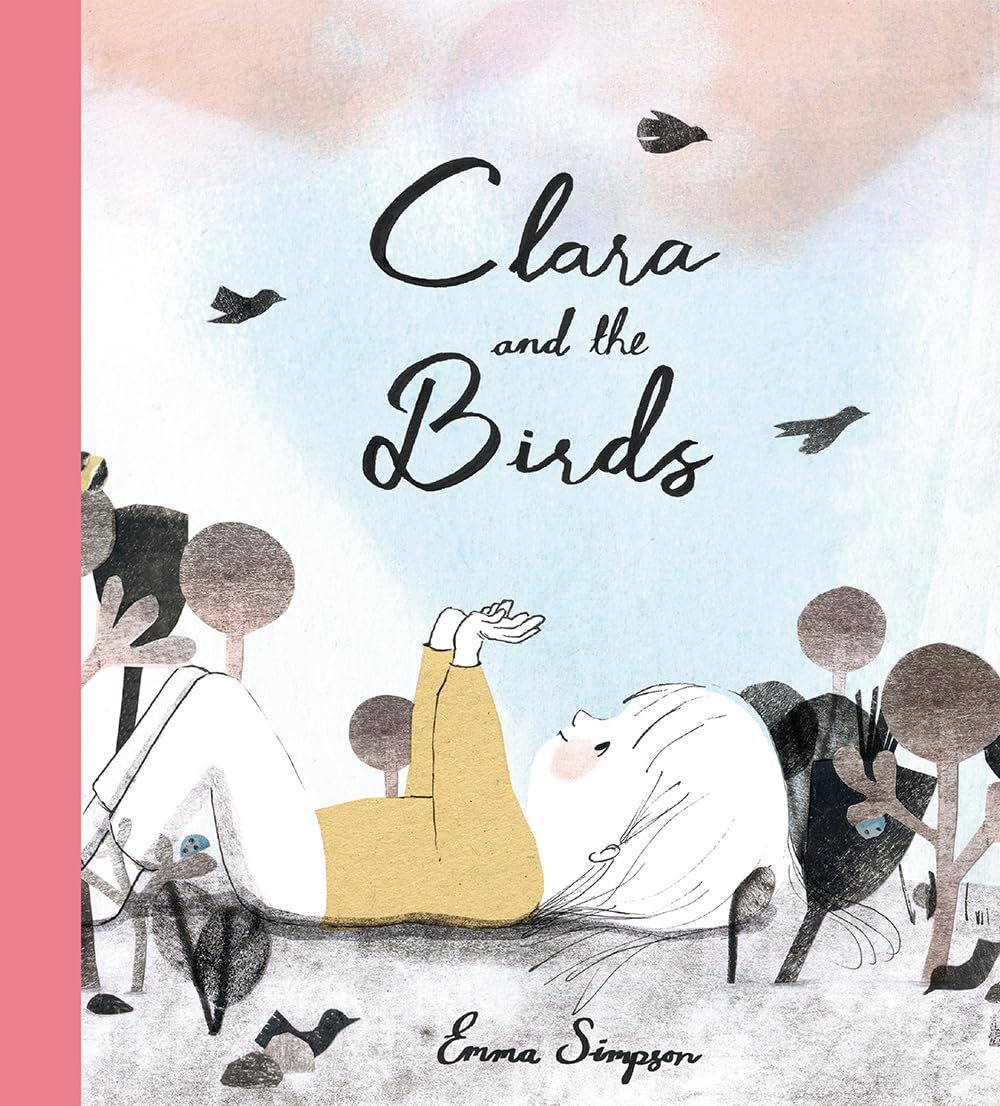 Emma Simpson: Clara and the Birds (Hardcover, 2024, Milky Way)