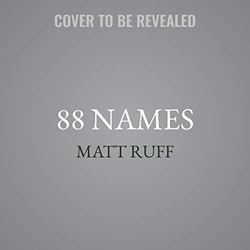 Matt Ruff: 88 Names (AudiobookFormat, HarperCollins B and Blackstone Publishing, Harpercollins)