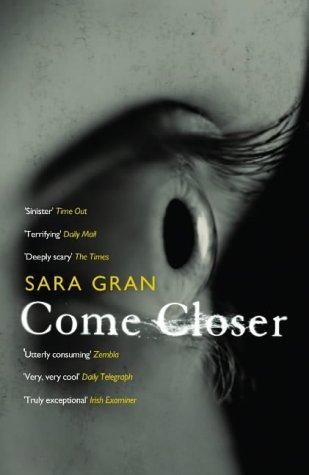 Sara Gran: Come Closer (Paperback, Atlantic Books)