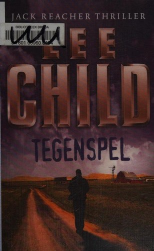Lee Child: Tegenspel (Dutch language, 2010, Luitingh Sijthoff)