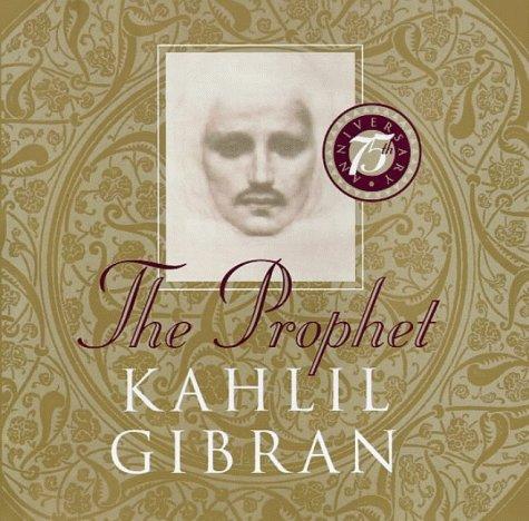 Kahlil Gibran: The Prophet (2001, Oneworld Publications)