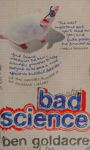 Ben Goldacre: Bad science (Paperback, 2008, Fourth Estate, HarperPress)