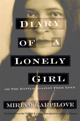 Miriam Karpilove: Diary of a lonely girl (2020, Syracuse University Press)