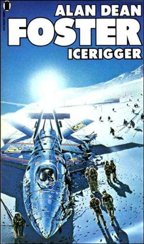 Foster: Ice Rigger (Paperback, 1976, New English Library)