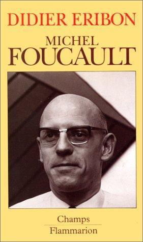 Didier Eribon: Michel Foucault, 1926-1984 (French language, 1993)