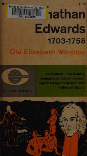 Ola Elizabeth Winslow: Jonathan Edwards, 1703-1758 (1973, Octagon Books)