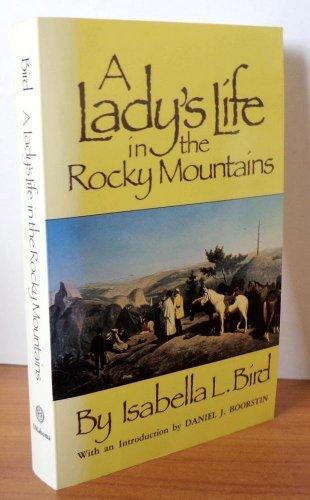 Isabella L. Bird: A Lady's Life in the Rocky Mountains