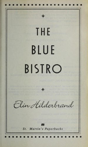 Elin Hilderbrand: The Blue Bistro (2006, St. Martin's Paperbacks)