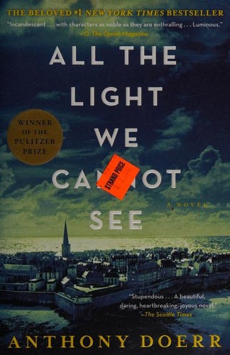 Anthony Doerr: All the Light We Cannot See (2017, Scribner)