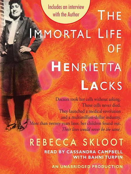 Rebecca Skloot: The Immortal Life of Henrietta Lacks (AudiobookFormat, 2010, Random House Audio)