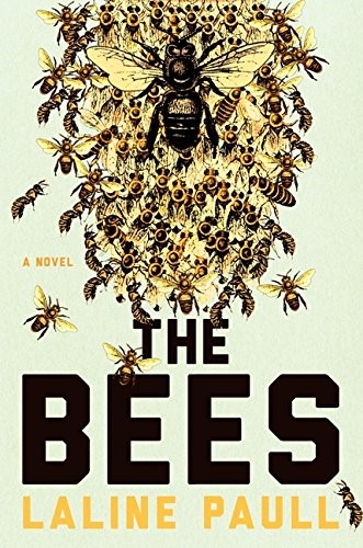 Laline Paull: The Bees: A Novel (2014, Ecco)