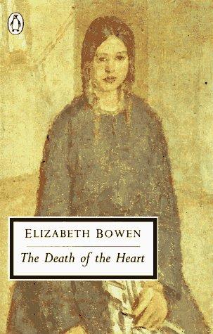 Elizabeth Bowen: The Death of the Heart (Penguin Classics) (Paperback, Penguin Classics)