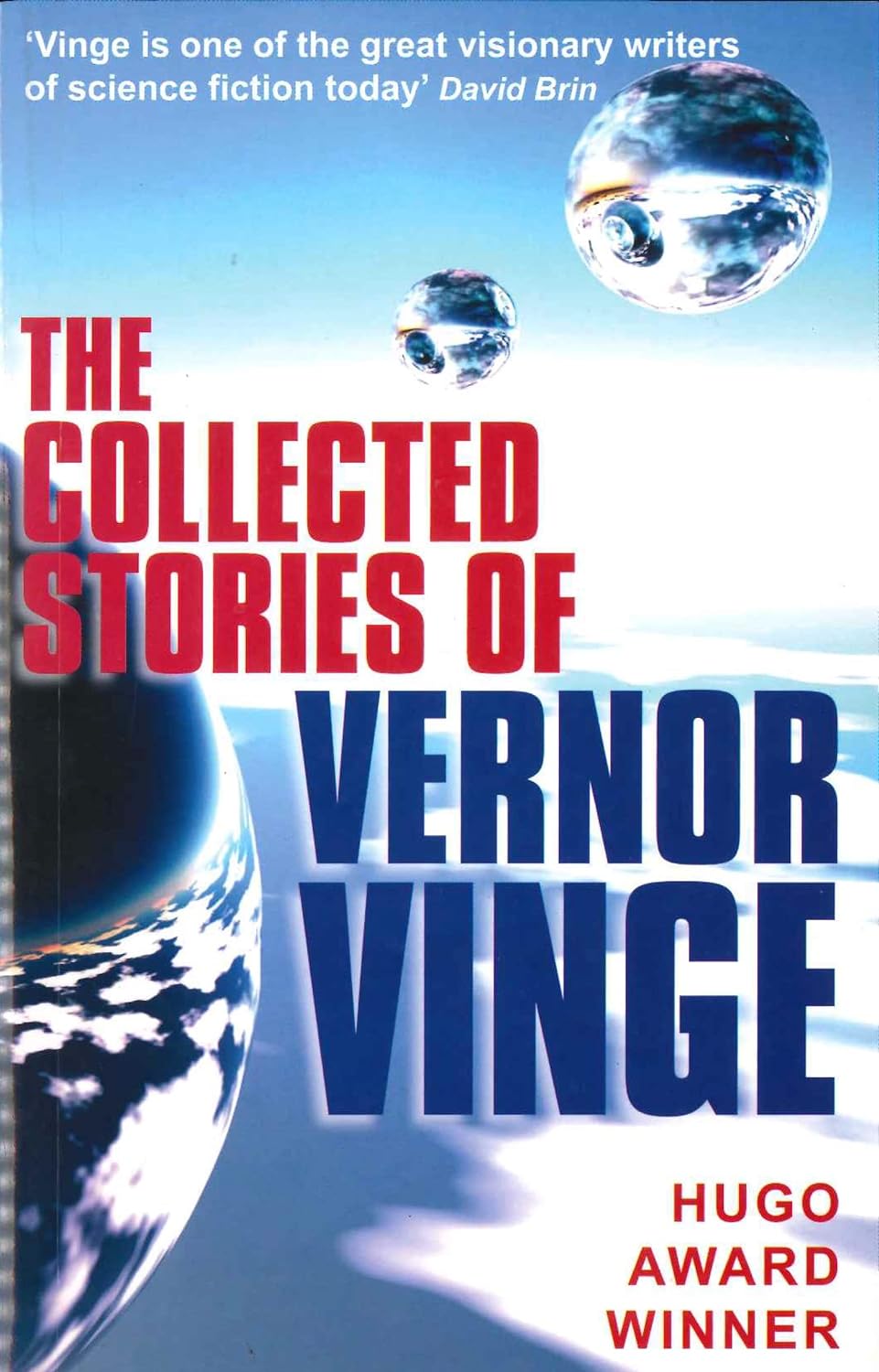 Vernor Vinge: The Collected Stories of Vernor Vinge (Paperback, 2008, Souvenir Press Ltd)