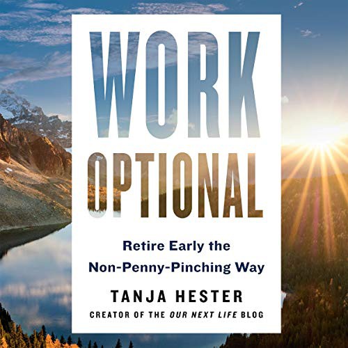 Tanja Hester: Work Optional (AudiobookFormat, 2019, Hachette B and Blackstone Audio, Hachette Books)