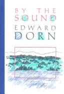 Edward Dorn: By the Sound (1991, Black Sparrow Press)