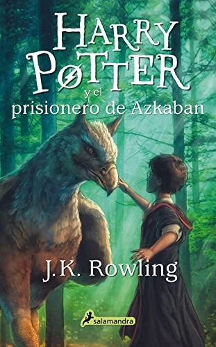 J. K. Rowling, Nieves Martín Azofra, Adolfo Muñoz García: Harry Potter y el prisionero de Azkaban (Paperback, Spanish language, Salamandra Infantil y Juvenil)