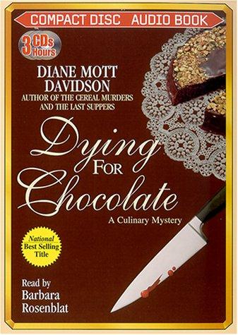 Diane Mott Davidson: Dying for Chocolate (AudiobookFormat, 2003, Media Books Audio Publishing)