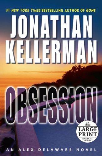 Jonathan Kellerman: Obsession (Hardcover, 2007, Random House Large Print)