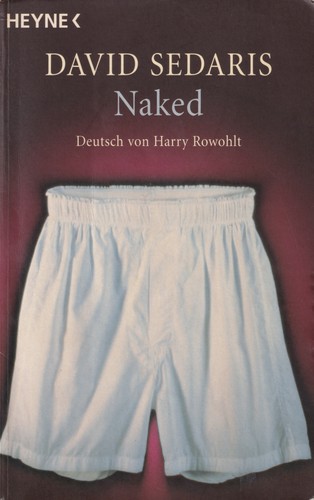 David Sedaris: Naked (German language, 2010, Wilhelm Heyne Verlag)