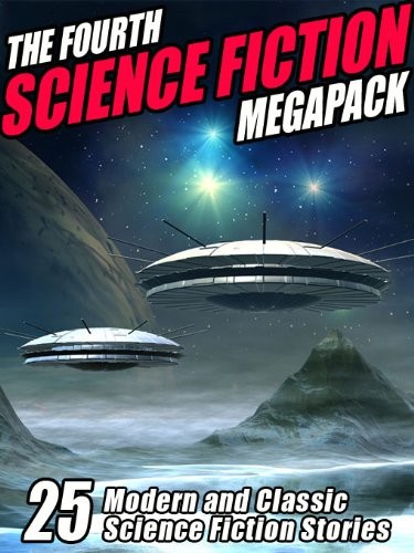 Isaac Asimov, Philip K. Dick OG, Kurt Vonnegut, Harry Harrison, John Gregory Betancourt, Murray Leinster, E. C. Tubb, Milton Lesser, George H. Scithers, Lauran Paine: The Fourth Science Fiction MEGAPACK (2012, Wildside Press)