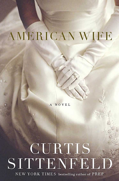Curtis Sittenfeld: American Wife (Hardcover, 2008, Random House)