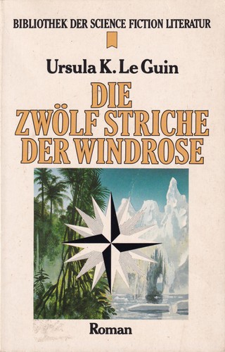 Ursula K. Le Guin: Die Zwölf Striche der Windrose (German language, 1983, Wilhelm Heyne Verlag)